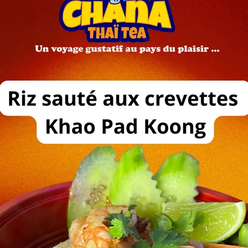 Khao pad koong, riz sauté aux crevettes — Chana Thai à Champigny-sur-Marne